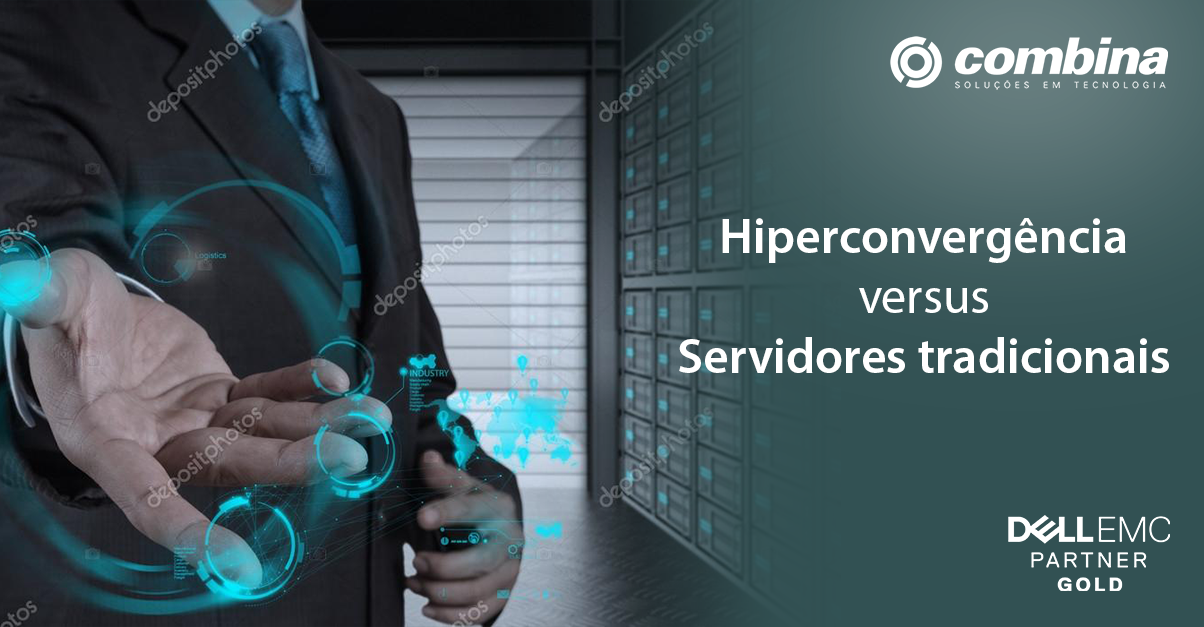 Hiperconvergência versus servidores tradicionais: a verdade sobre cada tecnologia.
